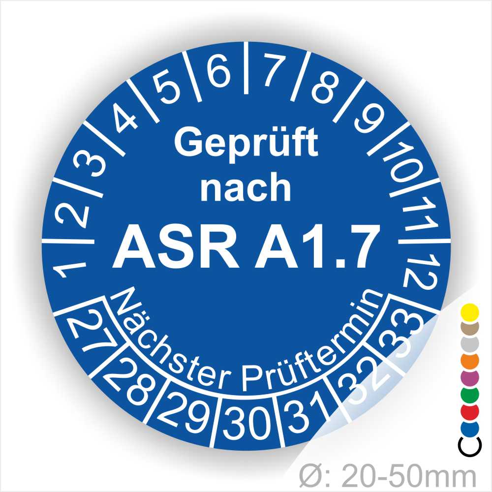 Prüfplaketten, Prüfetiketten rund, Farbe- Blau, Text "Geprüft nach ASR A1.7" in Weiß. Startjahr- 27, Monatszahlen Oben und Jahreszahlen Unten in Kreisform über den Jahreszahlen Text "Nächster Prüftermin".