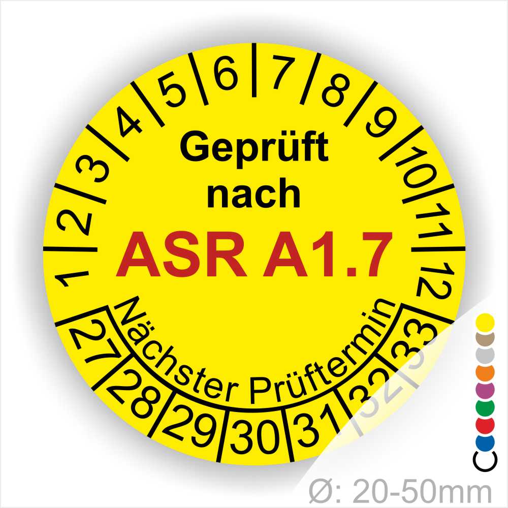 Prüfplaketten, Prüfetiketten rund, Farbe- Gelb, Text "Geprüft nach ASR A1.7" in Schwarz. Startjahr- 27, Monatszahlen Oben und Jahreszahlen Unten in Kreisform über den Jahreszahlen Text "Nächster Prüftermin".