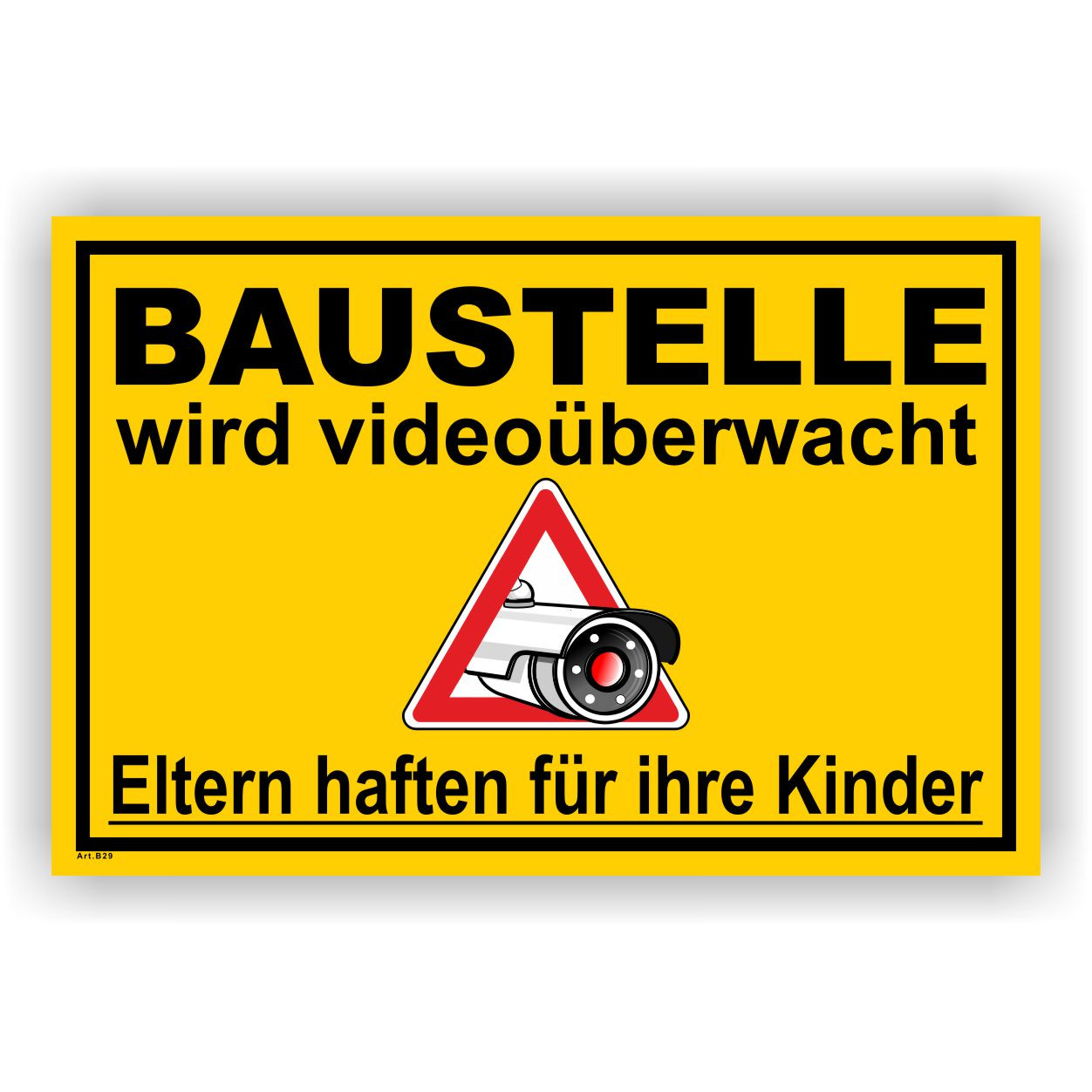 Warnschild Hinweis- Schild Baustelle wird videoüberwacht Eltern haften für ihre Kinder mit Video Symbol Piktogram