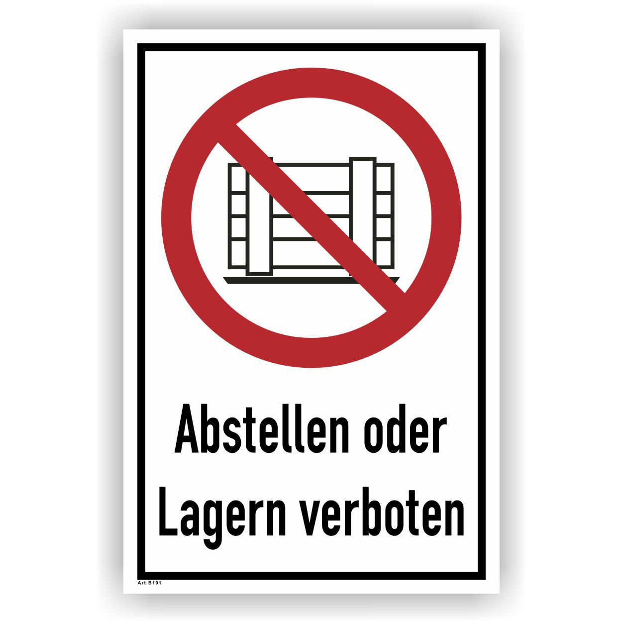 Abstellen oder Lagern Verboten Verbotszeichen P023 - Kombinschild nach ASR A1.3:2013