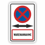Parkverbotschild Warenannahme