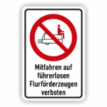Mitfahren auf führerlosen Flurförderzeugen verboten