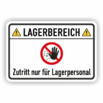 Lagerbereich Zutritt nur für Lagerpersonal Schild