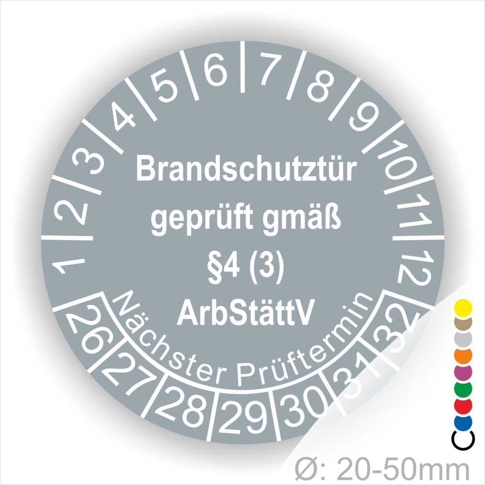 Prüfplakette Brandschutztür geprüft gemäß §4 (3) ArbStättV. Startjahr- 26, Farbe- Grau