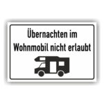 Übernachten im Wohnmobil nicht erlaubt Schild