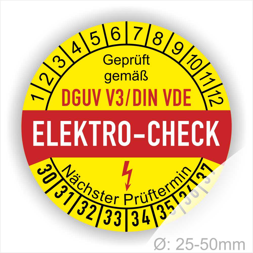 Prüfetiketten, Prüfplaketten rund, Farbe- Gelb in der Mitte ein Streifen in Rot, Text oberer Teil "Geprüft gemäß DGUV V3/DIN VDE" in Schwarz. Mittig Streifen in Rot mit dem Text " ELEKTRO-CHECK", danach Elektropfeil in Rot Startjahr- 30, Monatszahlen Oben und Jahreszahlen Unten in Kreisform. Über den Jahreszahlen Text "Nächster Prüftermin"