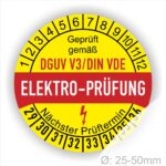 Prüfaufkleber, Prüfsiegel rund, Farbe- Gelb in der Mitte ein Streifen in Rot, Text oberer Teil "Geprüft gemäß DGUV V3/DIN VDE" in Schwarz. Mittig Streifen in Rot mit dem Text " ELEKTRO-PRÜFUNG", danach Elektropfeil in Rot Startjahr- 29, Monatszahlen Oben und Jahreszahlen Unten in Kreisform. Über den Jahreszahlen Text "Nächster Prüftermin"