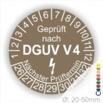Prüfplakette rund mit Text geprüft nach DGUV V 4 danach Elektropfeil und Text Nächster Prüftermin. Plaketten Farbe- Braun und Text. Monatszahlen oben und Jahreszahlen unten beginnend mit Startjahr- 26. Durchmesser 20-50mm frei wählbar.