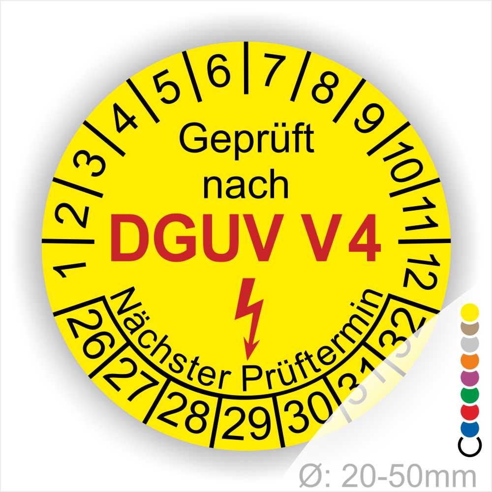 Prüfplakette rund mit Text geprüft nach DGUV V 4 danach Elektropfeil in Rot und Text Nächster Prüftermin. Plaketten Farbe- Gelb und Text in Schwarz ausser DGUV V3 in Rot. Monatszahlen oben und Jahreszahlen unten beginnend mit Startjahr- 26. Durchmesser 20-50mm frei wählbar.