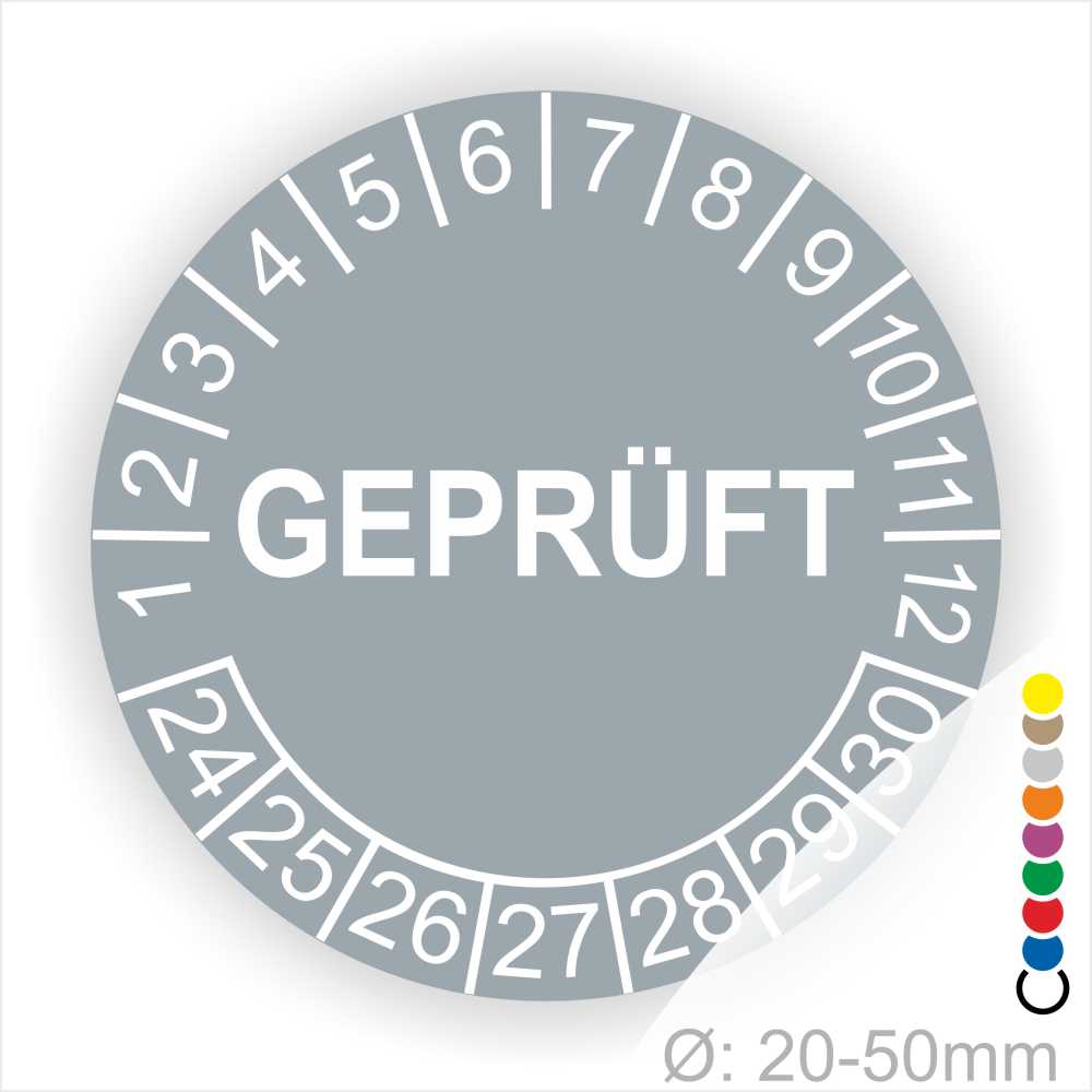 Prüfplakette rund, Farbe- Grau, Text "GEPRÜFT" in Weiß. Startjahr- 24, Monatszahlen Oben und Jahreszahlen Unten in Kreisform.