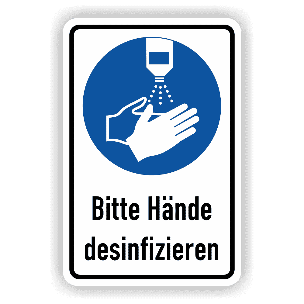 Bitte Hände desinfizieren Schild mit Gebotszeichen