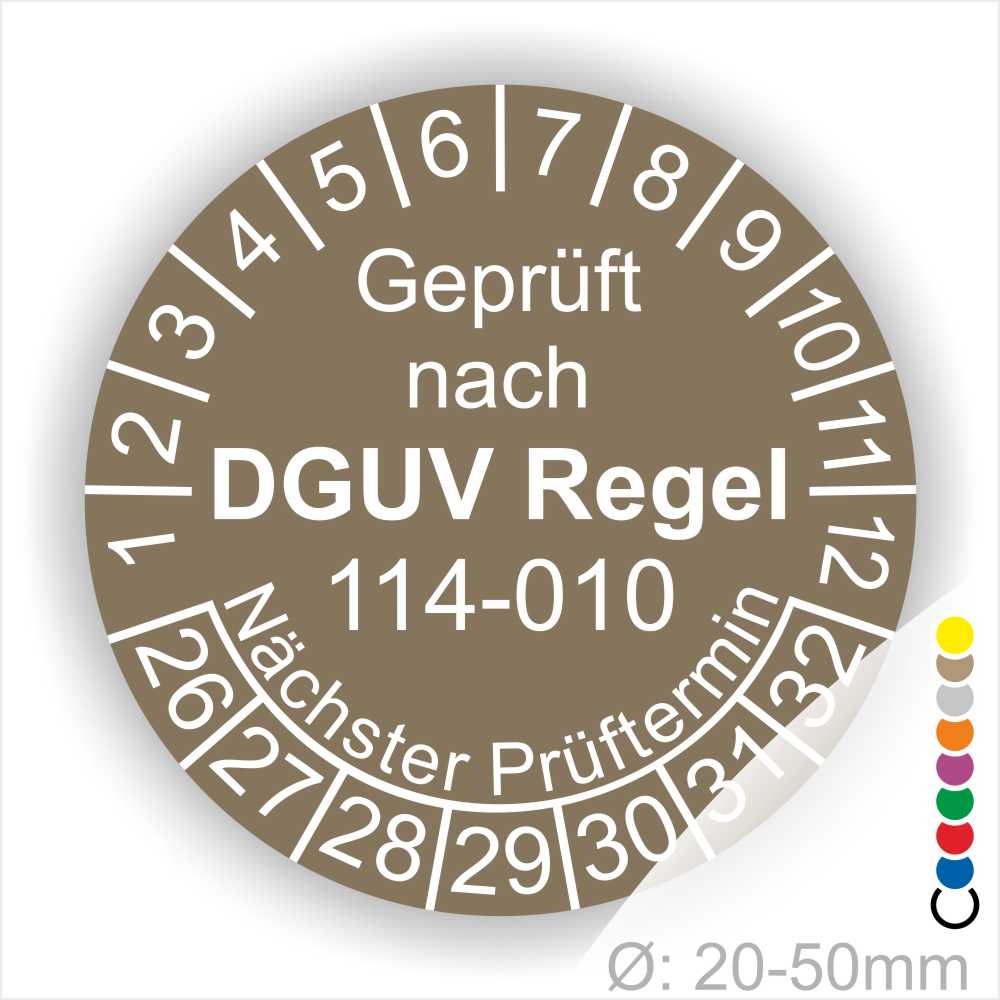 Prüfplakette, Prüfetikette rund mit Text geprüft nach DGUV Regel 114-010 Nächster Prüftermin. Plaketten Farbe- Braun und Text in Weiss. Monatszahlen oben und Jahreszahlen unten beginnend mit Startjahr- 26
