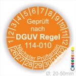 Prüfplakette, Prüfsiegel rund mit Text geprüft nach DGUV Regel 114-010 Nächster Prüftermin. Plaketten Farbe- Orange und Text in Weiss. Monatszahlen oben und Jahreszahlen unten beginnend mit Startjahr- 26