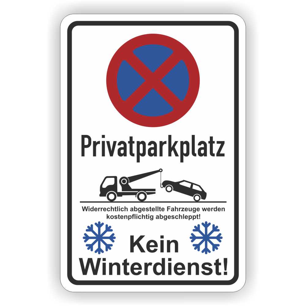 Das Bild zeigt ein Schild mit mehreren Hinweisen: Oben befindet sich ein Verkehrszeichen für ein absolutes Halteverbot (blauer Kreis mit rotem Rand und rotem X). Darunter steht der Text "Privatparkplatz", was darauf hinweist, dass das Parken nur für Berechtigte erlaubt ist. Ein Symbol eines Abschleppwagens mit einem Auto verdeutlicht, dass widerrechtlich abgestellte Fahrzeuge kostenpflichtig abgeschleppt werden. Unten auf dem Schild befinden sich zwei Schneeflockensymbole mit dem Hinweis "Kein Winterdienst!", was bedeutet, dass der Bereich im Winter nicht geräumt oder gestreut wird. Das Schild warnt also vor unbefugtem Parken und informiert darüber, dass bei Schnee und Eis keine Räumung erfolgt.
