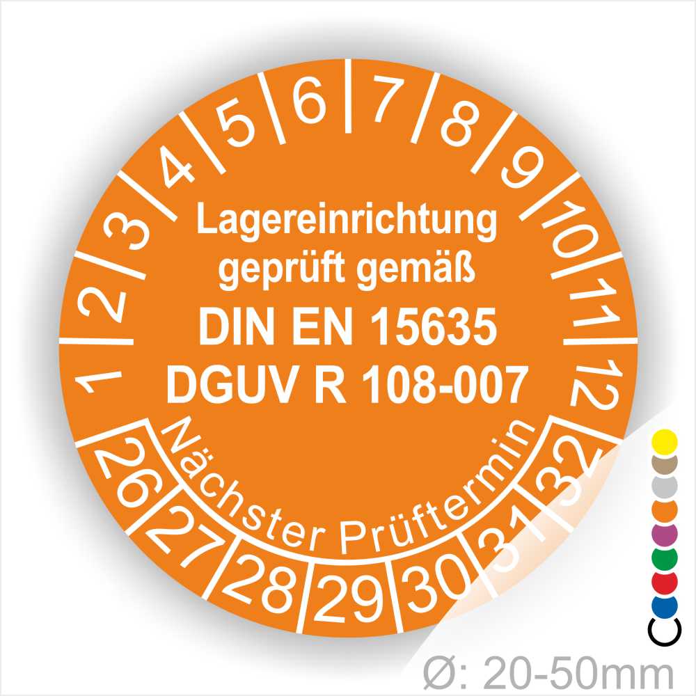 Dguv Regel Lagereinrichtung Mehrjahersplaketten. Text Lager Einrichting geprüft gemäß DIN EN 15635 und DGUV R 108-007 Plaketten Farbe- Orange und Text in Weiss. Monatszahlen oben und Jahreszahlen unten beginnend mit Startjahr- 26 Prüfung von Lagereinrichtung