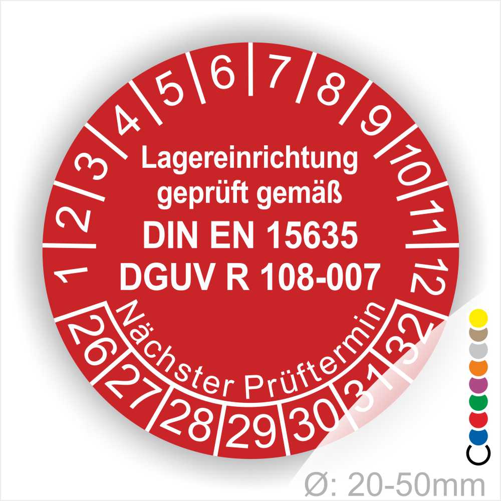Dguv Regel Lagereinrichtung Prüfplaketten. Text Lager Einrichting geprüft gemäß DIN EN 15635 und DGUV R 108-007 Plaketten Farbe- Rot und Text in Weiss. Monatszahlen oben und Jahreszahlen unten beginnend mit Startjahr- 26 Prüfung von Lagereinrichtung