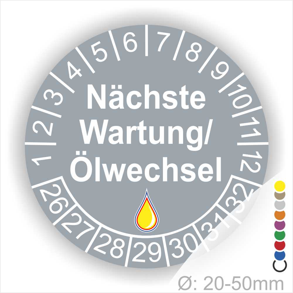 Prüfetiketten, Prüfaukleber rund, Farbe- Grau, Text "Nächste Wartung/Ölwechsel" in Weiß. Startjahr- 26, Monatszahlen Oben und Jahreszahlen Unten in Kreisform, über den Jahreszahlen ein Öltropfen als Icon/Piktogramm in Gelb.
