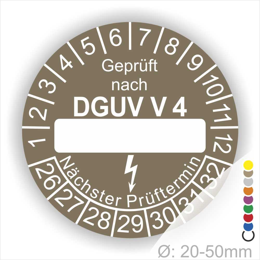 Prüfplakette rund mit Text geprüft nach DGUV Vorschrift 4 danach Beschriftungsfeld in Weiß und Text Nächster Prüftermin. Plaketten Farbe- Braun und Text in Weiß. Monatszahlen oben und Jahreszahlen unten beginnend mit Startjahr- 26.
