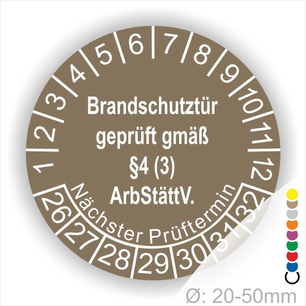 Prüfplakette Brandschutztür geprüft gemäß §4 (3) ArbStättV. Startjahr- 26, Farbe- Braun