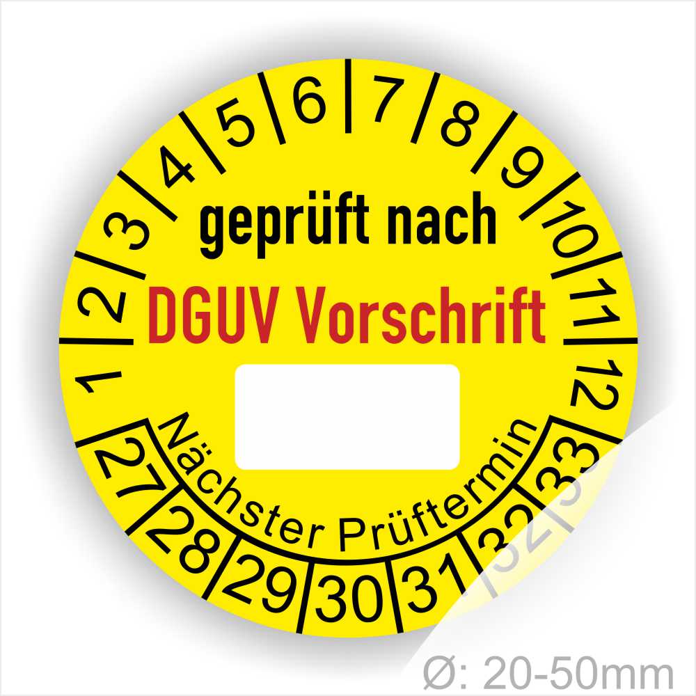 Prüfplakette rund mit Text geprüft nach DGUV Vorschrift danach Beschriftungsfeld in Weiß und Text Nächster Prüftermin. Plaketten Farbe- Gelb und Text in schwarz ausser DGUV Vorschrift in Rot. Monatszahlen oben und Jahreszahlen unten beginnend mit Startjahr- 27, Durchmesser 20-50mm frei wählbar.