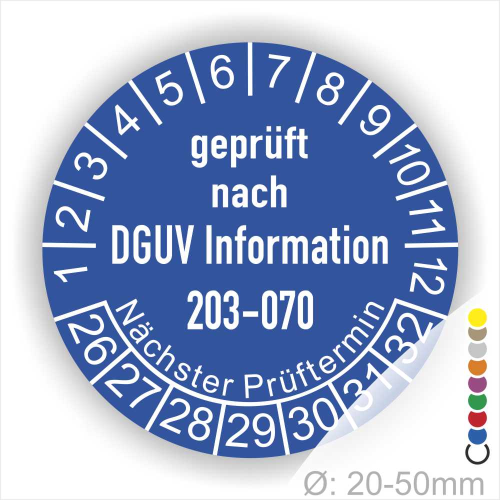 Prüfplaketten rund Text: DGUV Information 203-070  Bisherige Nummer: BGI 5090 Sachgebiet: Elektrotechnik und Feinmechanik. Plaketten Farbe- Blau und Text in Weiß. Monatszahlen oben und Jahreszahlen unten beginnend mit Startjahr- 26. Durchmesser 20-50mm frei wählbar.
