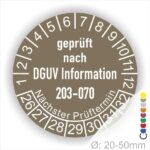 Prüfplaketten rund Text: DGUV Information 203-070  Bisherige Nummer: BGI 5090 Sachgebiet: Elektrotechnik und Feinmechanik. Plaketten Farbe- Braun und Text in Weiß. Monatszahlen oben und Jahreszahlen unten beginnend mit Startjahr- 26. Durchmesser 20-50mm frei wählbar.
