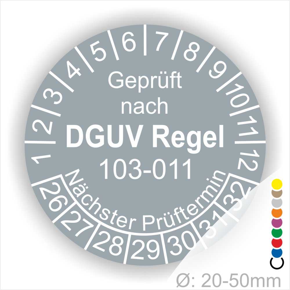 Prüfplakette, Prüfsiegel runde Form mit Text geprüft nach DGUV Regel 103-011 Nächster Prüftermin. Plaketten Farbe- Grau und Text in Weiss. Monatszahlen oben und Jahreszahlen unten beginnend mit Startjahr- 26 zur Prüfung Elektrotechnik die BG Regel Arbeiten unter Spannung