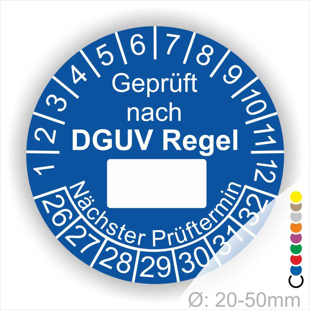 Prüfplakette rund mit Text geprüft nach DGUV Regel danach Beschriftungsfeld in Weiß und Text Nächster Prüftermin. Plaketten Farbe- Blau und Text in Weiß. Monatszahlen oben und Jahreszahlen unten beginnend mit Startjahr- 26. Durchmesser 20-50mm frei wählbar.