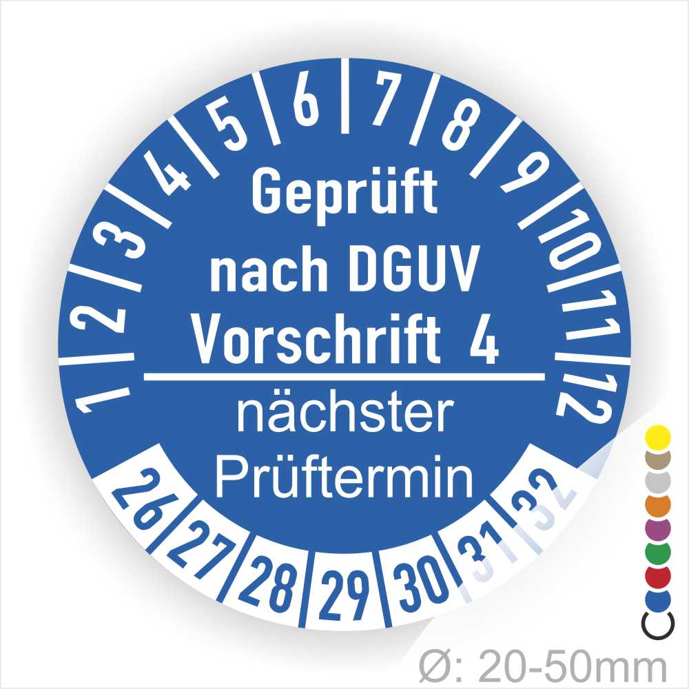 Prüfplakette mit Text Geprüft nach Dguv Vorschrift 4 und Nächster Prüftermin mit zwischen Strich in Weiss. Plaketten Farbe- Blau und Text in Weiss. Monatszahlen oben und Jahreszahlen unten beginnend mit Startjahr- 26