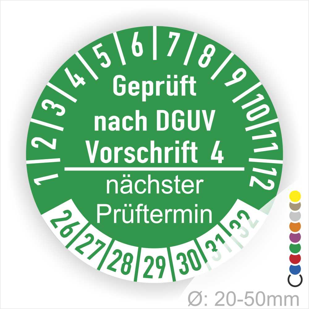 Prüfplakette mit Text Geprüft nach Dguv Vorschrift 4 und Nächster Prüftermin mit zwischen Strich in Weiss. Plaketten Farbe- Gruen und Text in Weiss. Monatszahlen oben und Jahreszahlen unten beginnend mit Startjahr- 26
