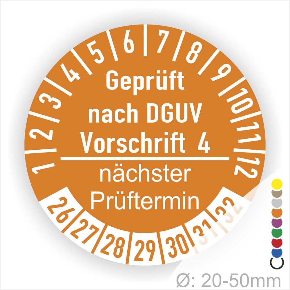 Prüfplakette mit Text Geprüft nach Dguv Vorschrift 4 und Nächster Prüftermin mit zwischen Strich in Weiss. Plaketten Farbe- Orange und Text in Weiss. Monatszahlen oben und Jahreszahlen unten beginnend mit Startjahr- 26