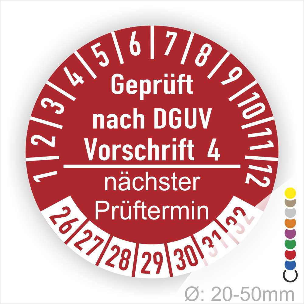 Prüfplakette mit Text Geprüft nach Dguv Vorschrift 4 und Nächster Prüftermin mit zwischen Strich in Weiss. Plaketten Farbe- Rot und Text in Weiss. Monatszahlen oben und Jahreszahlen unten beginnend mit Startjahr- 26