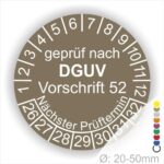 Rundes Prüfplakette für Geräte, geprüft nach DGUV Vorschrift 52, mit Angaben zum nächsten Prüftermin und Durchmesser von 20-50 mm.