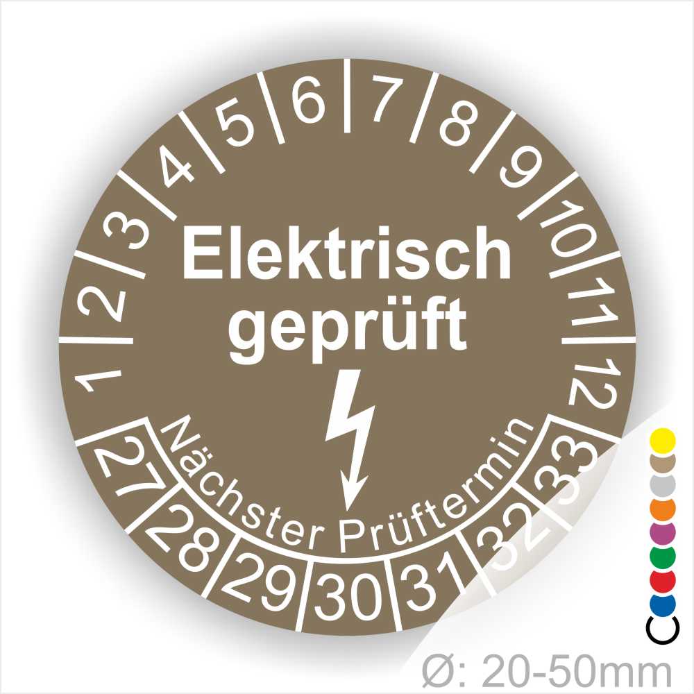 Prüfplaketten rund Farbe- Braun, Text "Elektrisch geprüft" in Weiß danach ein Elektro- Pfeil in Weiß, Startjahr- 27, Monatszahlen Oben und Jahreszahlen Unten in Kreisform