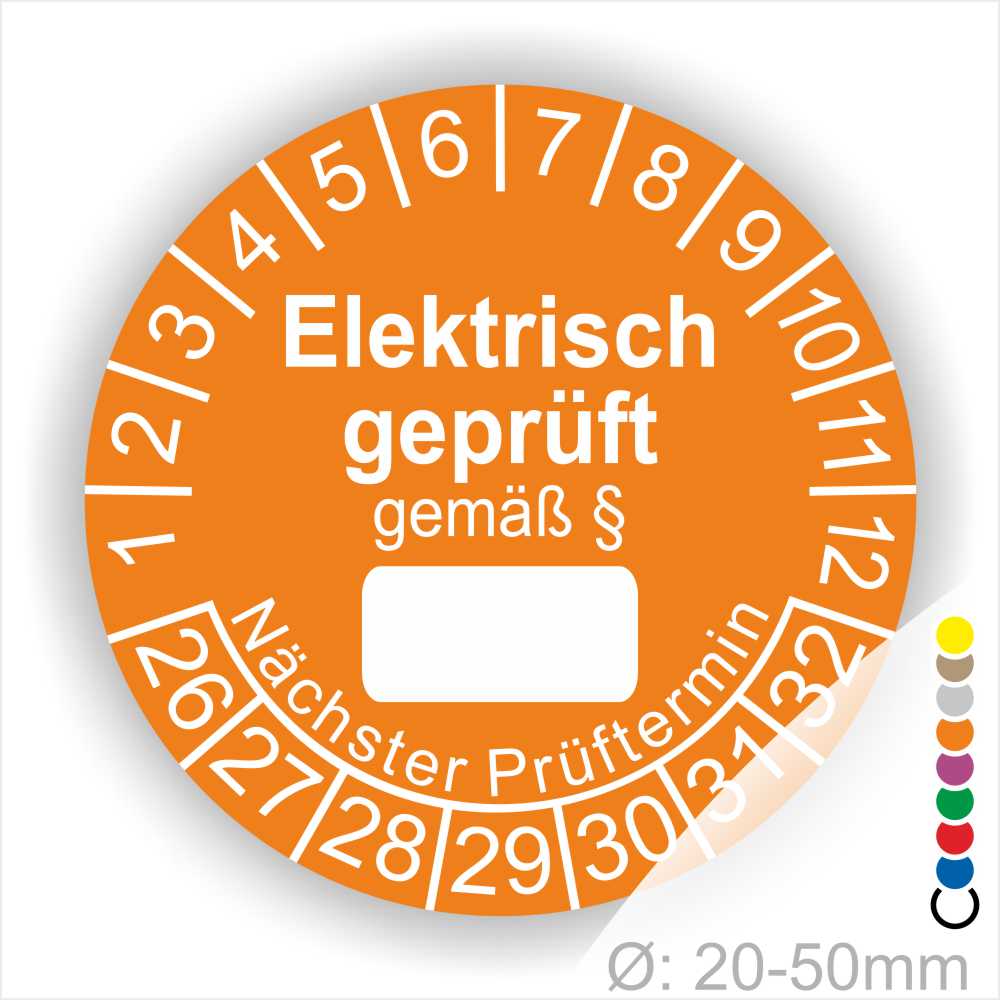 Pruefplakette mit Text Elektrisch geprüft gemäß Paragrapf als Zeichen und Beschriftungfeld zum eintragen des Paragraphs Farbe- Orange Startjahr- 26 mit Monatszahlen Oben und Jahreszahlen Unten Form ist Rund