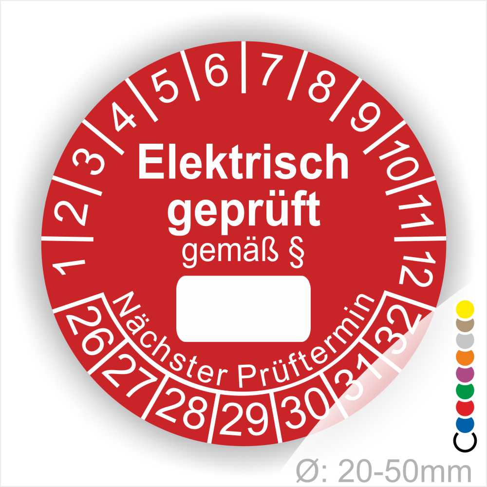 Pruefplakette mit Text Elektrisch geprüft gemäß Paragrapf als Zeichen und Beschriftungfeld zum eintragen des Paragraphs Farbe- Rot Startjahr- 26 mit Monatszahlen Oben und Jahreszahlen Unten Form ist Rund