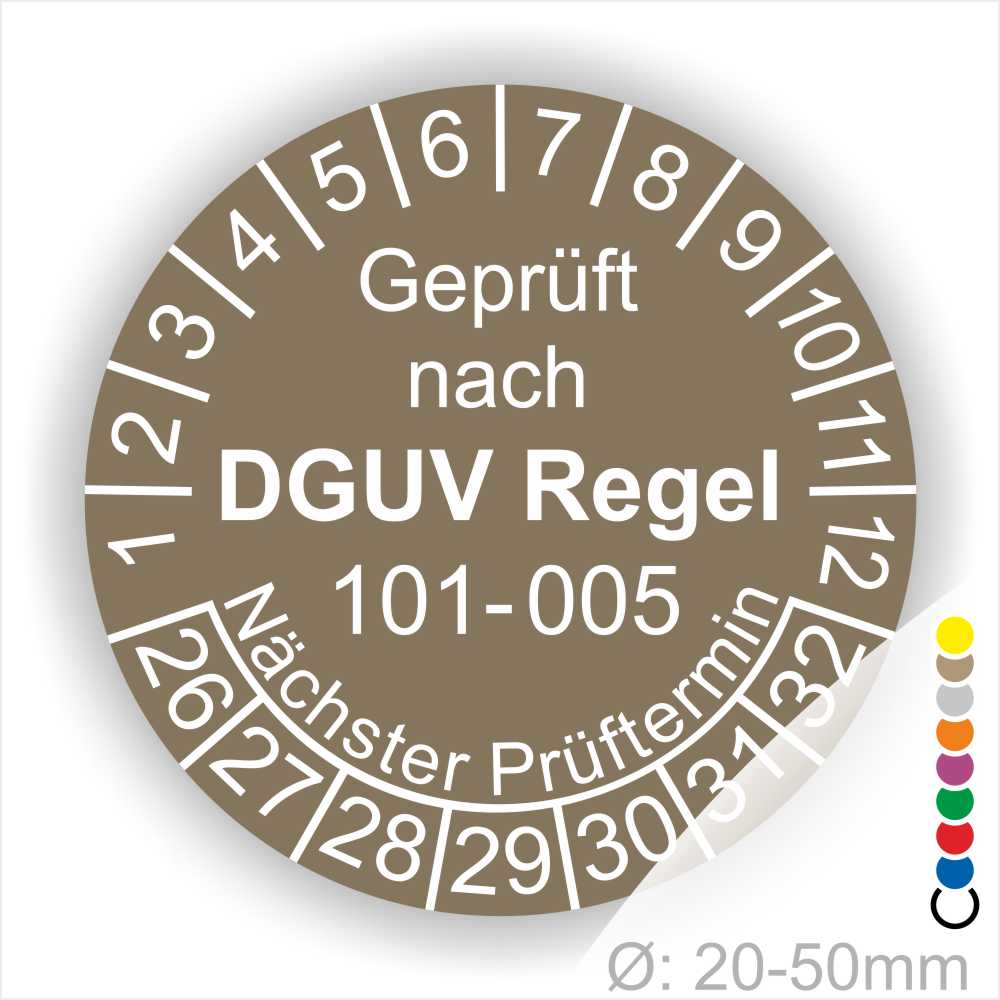 Prüfaufkleber, Serviceaukleber runde Form mit Text geprüft nach DGUV Regel 101-005 Nächster Prüftermin. Plaketten Farbe- Braun und Text in Weis. Monatszahlen oben und Jahreszahlen unten beginnend mit Startjahr- 26 zur Prüfung von Hochziehbare Personenaufnahmemittel
