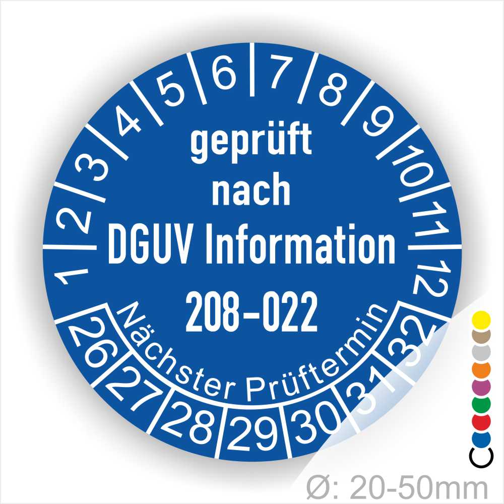 Prüfplaketten rund Text: DGUV Information 208-022. Plaketten Farbe- Blau und Text in Weiß. Monatszahlen oben und Jahreszahlen unten beginnend mit Startjahr- 26. Durchmesser 20-50mm frei wählbar.