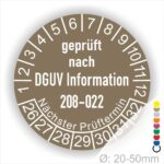 Prüfplaketten rund Text: DGUV Information 208-022. Plaketten Farbe- Braun und Text in Weiß. Monatszahlen oben und Jahreszahlen unten beginnend mit Startjahr- 26. Durchmesser 20-50mm frei wählbar.