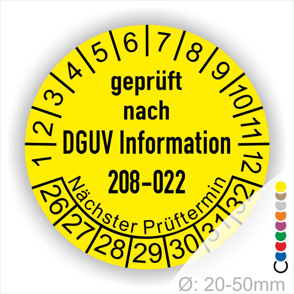 Prüfplaketten rund Text: DGUV Information 208-022. Plaketten Farbe- Gelb und Text in Schwarz. Monatszahlen oben und Jahreszahlen unten beginnend mit Startjahr- 26. Durchmesser 20-50mm frei wählbar.