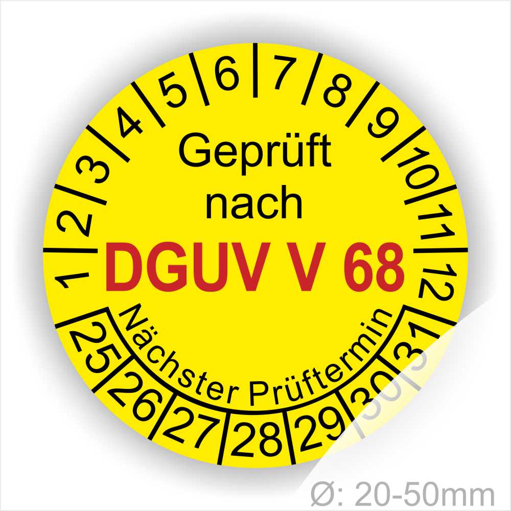 Prüfplakette rund mit Text geprüft nach Dguv Vorschrift 68 danach Nächster Prüftermin. Plaketten Farbe- Gelb und Text in Schwarz . Monatszahlen oben und Jahreszahlen unten beginnend mit Startjahr- 25. Für Prüfungen von Flurförderzeuge