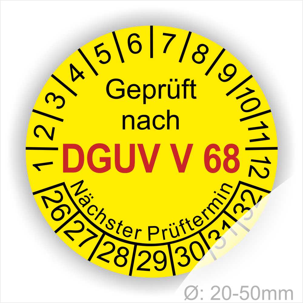Prüfplakette, Prüfetikette rund mit Text geprüft nach Dguv Vorschrift 68 danach Nächster Prüftermin. Plaketten Farbe- Gelb und Text in Schwarz . Monatszahlen oben und Jahreszahlen unten beginnend mit Startjahr- 26. Für Prüfungen von Flurförderzeuge