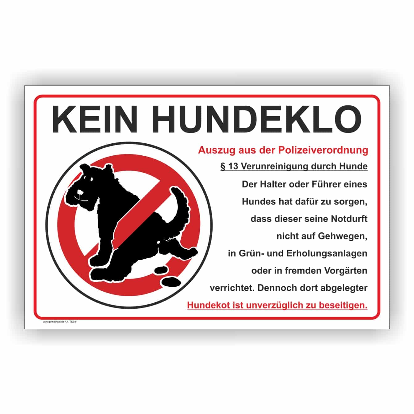 Verunreinigung dur Hunde Verboten Schild