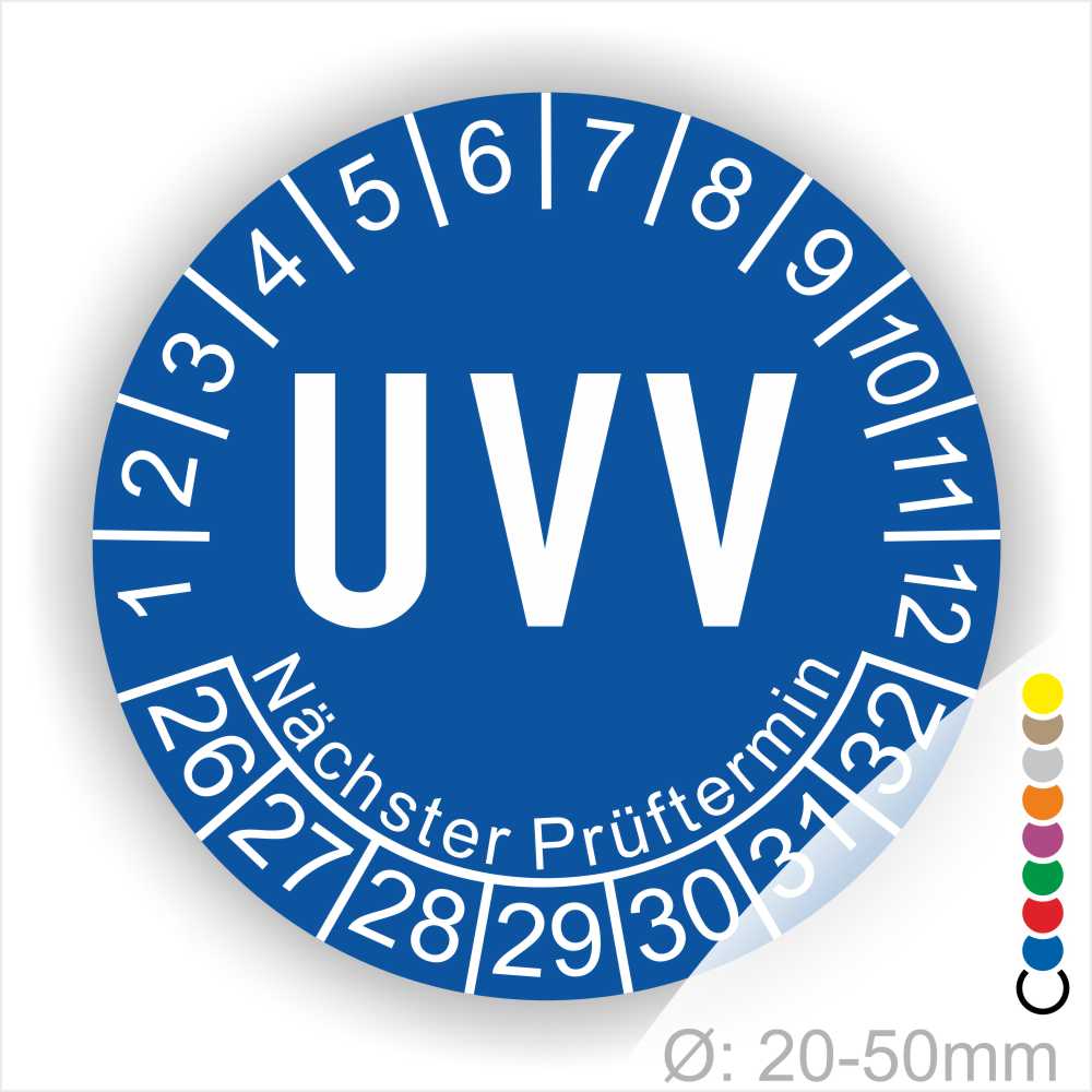 Prüfetikette rund, Farbe- Blau, Text "UVV" in Weiß. Startjahr- 26, Monatszahlen Oben und Jahreszahlen Unten in Kreisform. Über den Jahreszahlen Text "Nächster Prüftermin". Die Prüfplakette wird verwendet zur Prüfung von Anlagen & Maschinen
