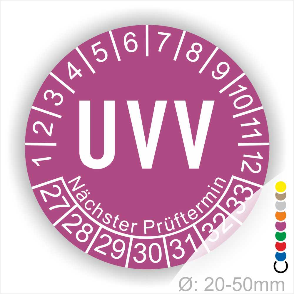 Prüfaufkleber rund, Farbe- Lila, Text "UVV" in Weiß. Startjahr- 27, Monatszahlen Oben und Jahreszahlen Unten in Kreisform. Über den Jahreszahlen Text "Nächster Prüftermin". Die Prüfplakette wird verwendet zur Prüfung von Anlagen & Maschinen