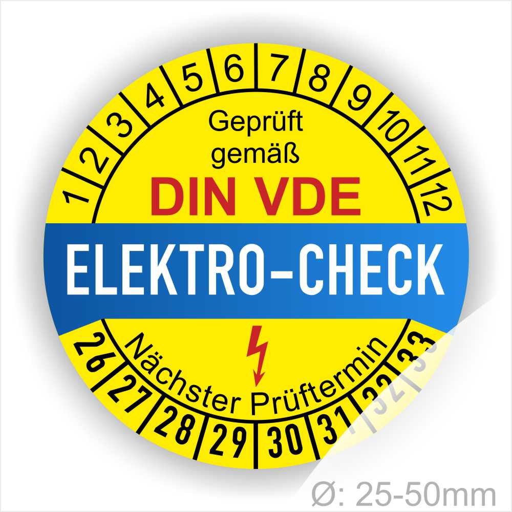 Prüfetiketten, Prüfplaketten rund, Farbe- Gelb in der Mitte ein Streifen in Blau, Text oberer Teil "Geprüft gemäß DIN-VDE" in Schwarz. Mittig Streifen in Rot mit dem Text " ELEKTRO-CHECK", danach Elektropfeil in Rot Startjahr- 26, Monatszahlen Oben und Jahreszahlen Unten in Kreisform. Über den Jahreszahlen Text "Nächster Prüftermin"
