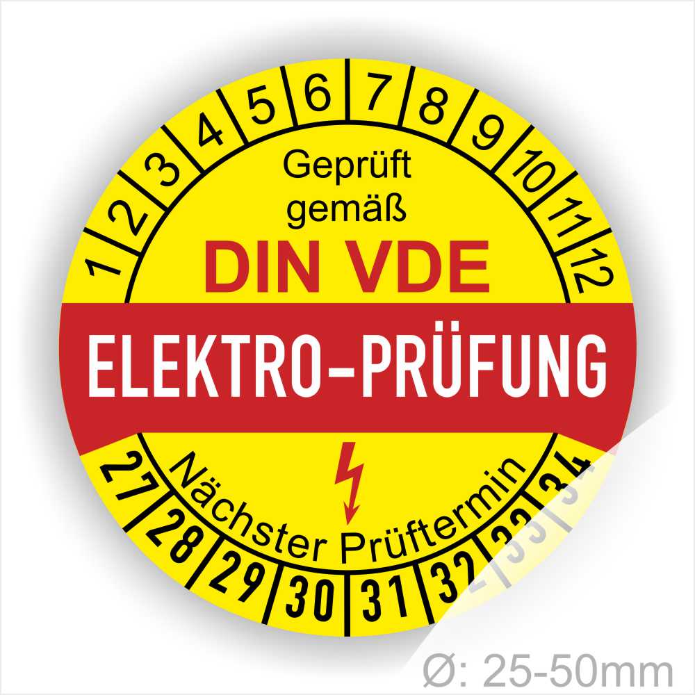 Prüfetiketten, Prüfplaketten rund, Farbe- Gelb in der Mitte ein Streifen in Rot, Text oberer Teil "Geprüft gemäß DIN-VDE" in Schwarz. Mittig Streifen in Rot mit dem Text " ELEKTRO-PRÜFUNG", danach Elektropfeil in Rot Startjahr- 27, Monatszahlen Oben und Jahreszahlen Unten in Kreisform. Über den Jahreszahlen Text "Nächster Prüftermin"