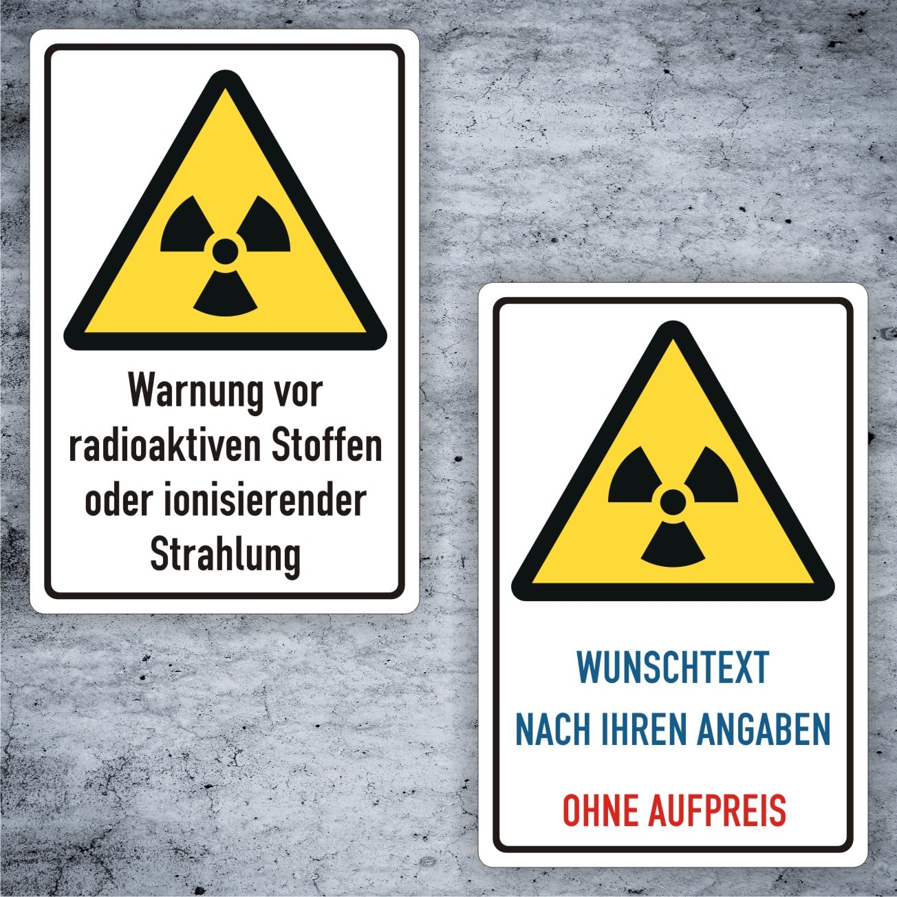 Radioaktivität-Warnschild W003 mit Individualisierung