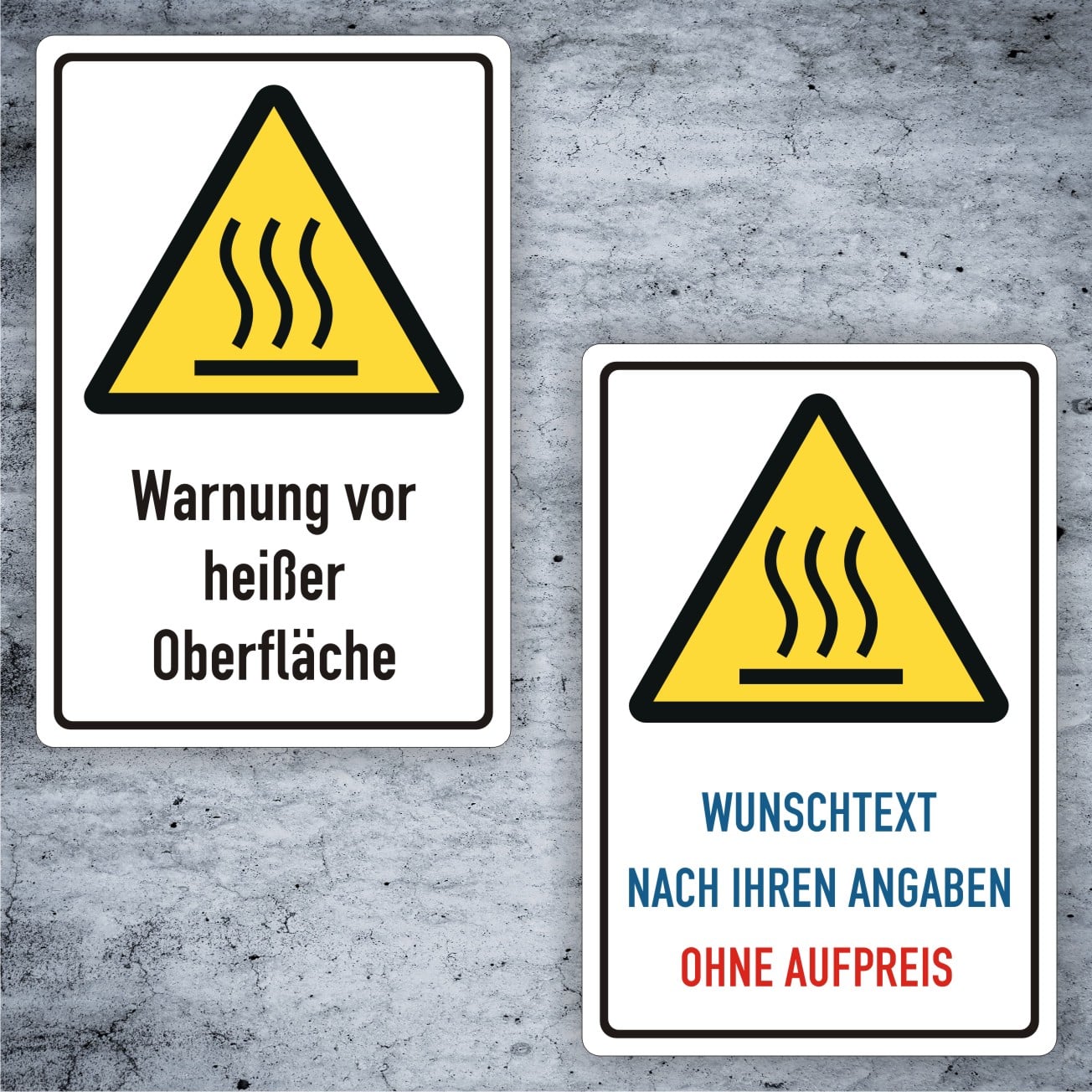 Heiße Oberfläche Warnschilder W017 individuell konfigurierbar
