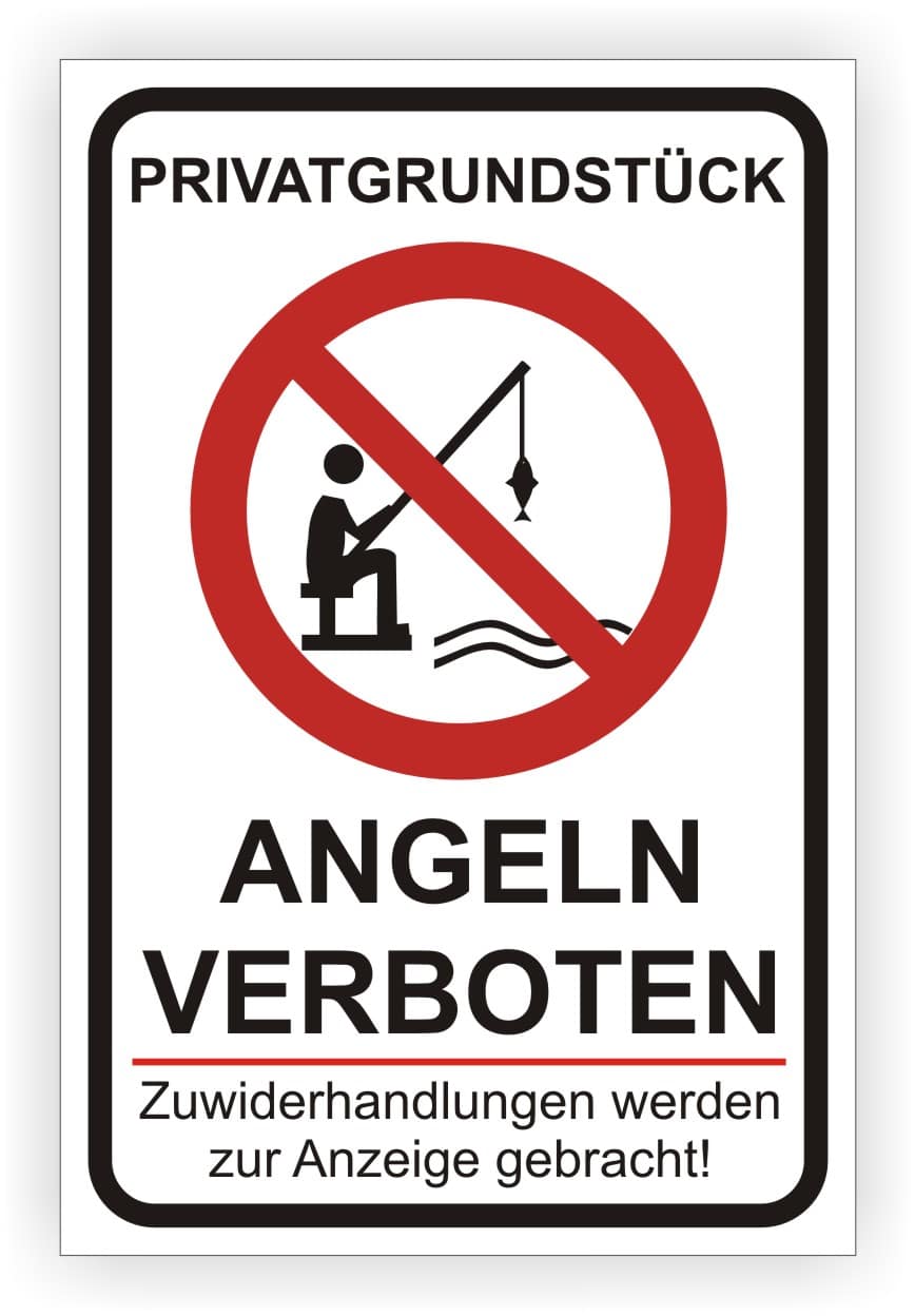 Privatgrundstück Angeln verboten Warnschild – Witterungsbeständig